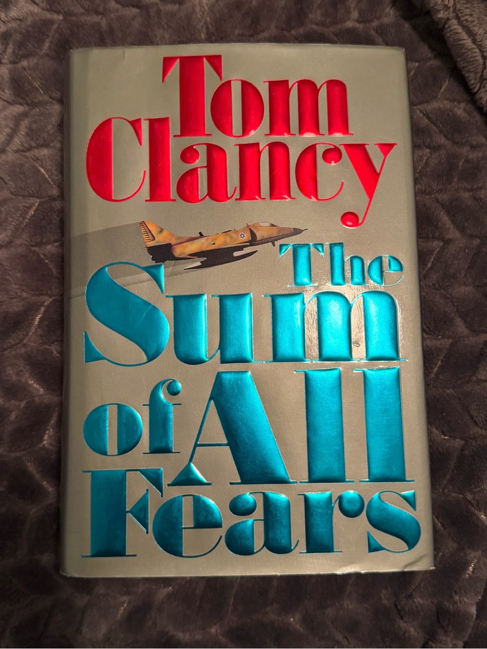 The Sum of All Fears Hardcover Book by Tom Clancy